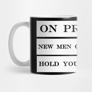 on program new men on the floor hold your positions Mug